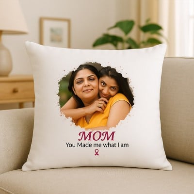 Mom You Made Me Personalised Cushion